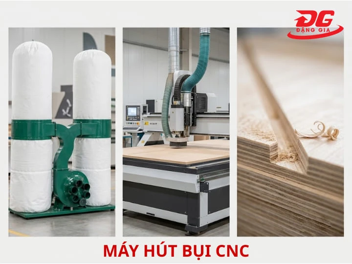 Máy hút bụi CNC: Đặc điểm, nguyên lý và cách chọn mua