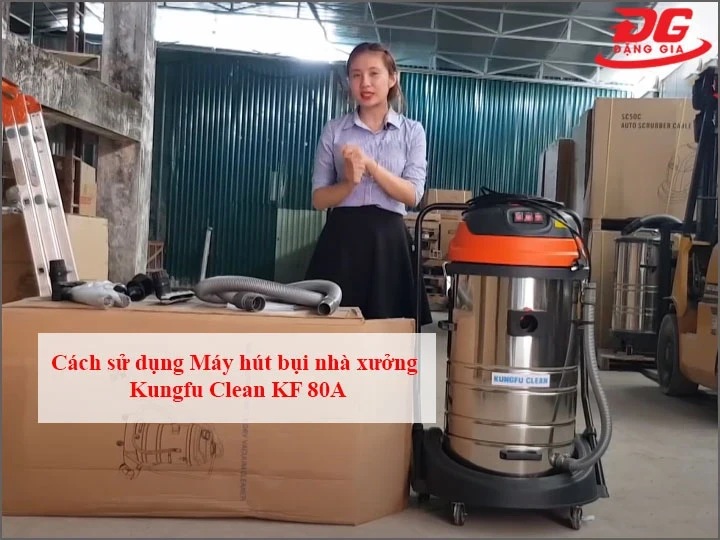 Bảo dưỡng máy đúng lịch Máy hút bụi nhà xưởng Kungfu Clean KF 80A
