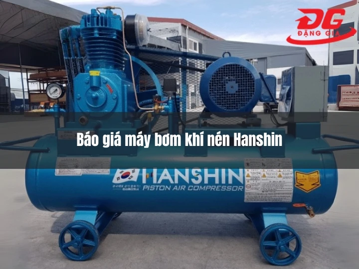Báo giá máy bơm khí nén Hanshin