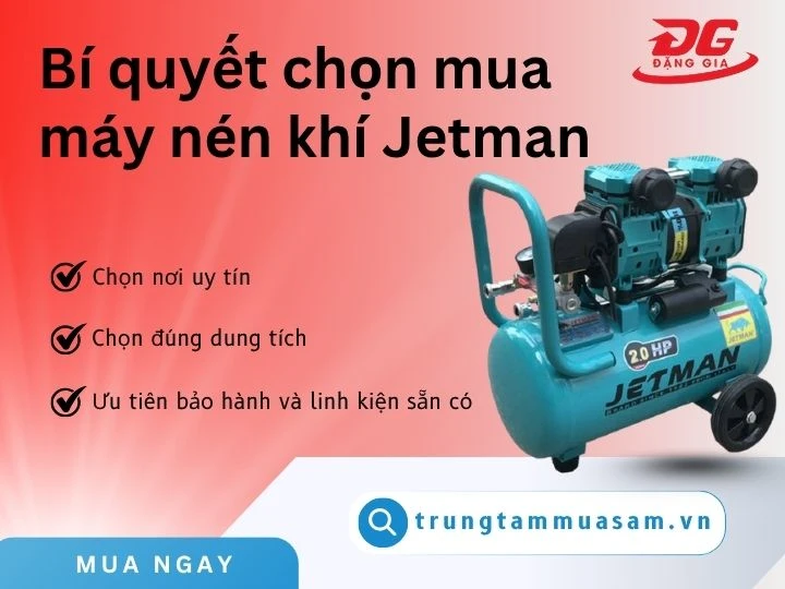 Bí quyết chọn mua máy nén khí Jetman tiết kiệm chi phí tối đa