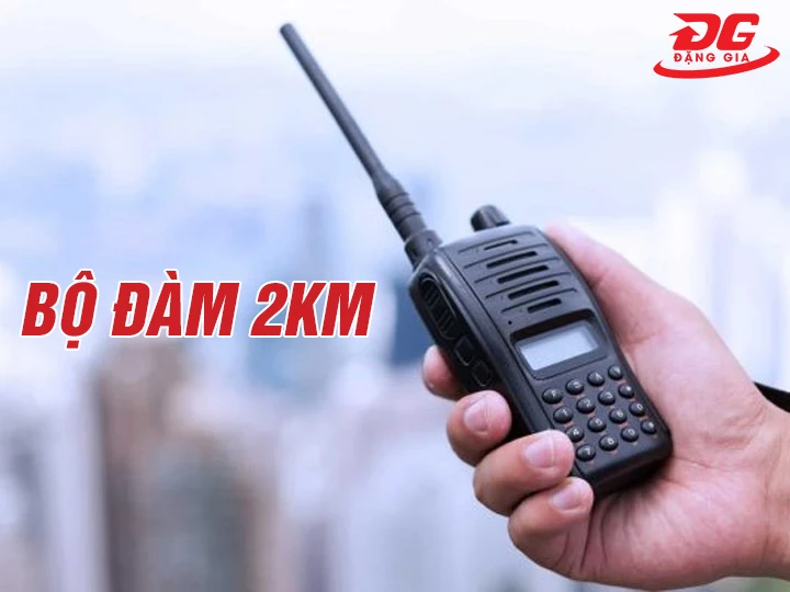 Top 10+ Bộ đàm 2km: Truyền xa - Tín hiệu nét căng - Giá rẻ