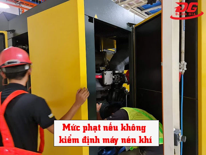 không kiểm định máy nén khí phạt bao nhiêu tiền