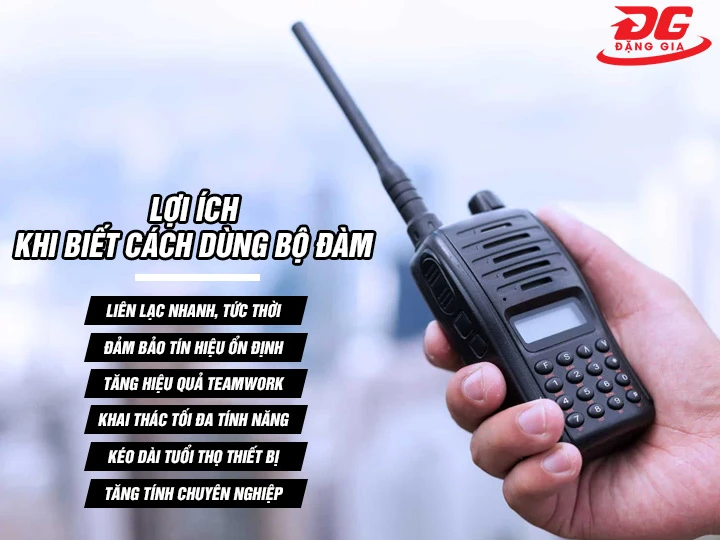 Lợi ích khi biết cách dùng bộ đàm