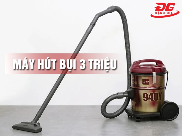Top 8+ Máy hút bụi 3 triệu: Mạnh mẽ - Đáng tiền - Nên mua