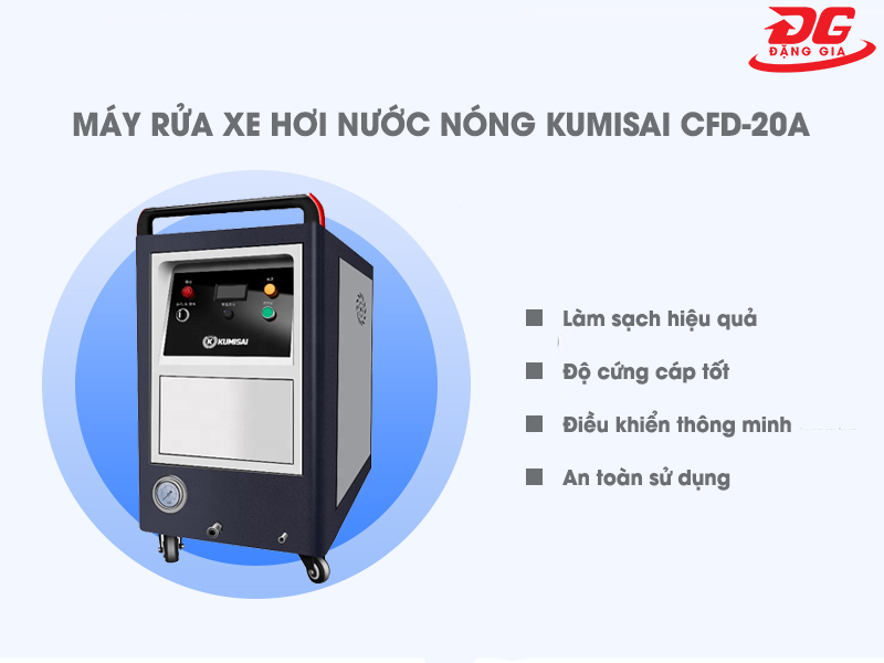 Đặc điểm nổi bật của máy rửa xe nước nóng Kumisai CFD-20A