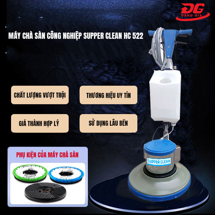 Máy chà sàn công nghiệp Supper Clean HC 522