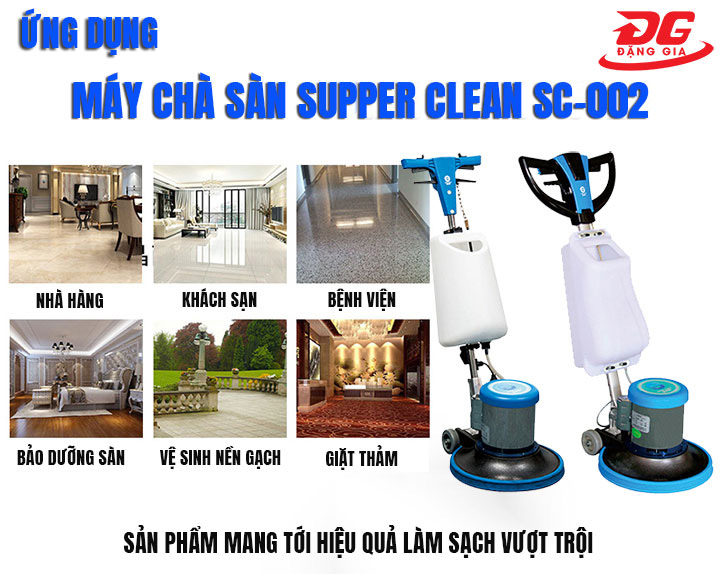Ứng dụng của máy chà sàn Supper Clean SC-002