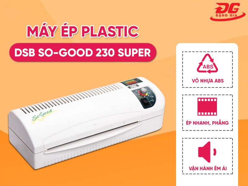 Máy ép plastic DSB So-good 230 Super