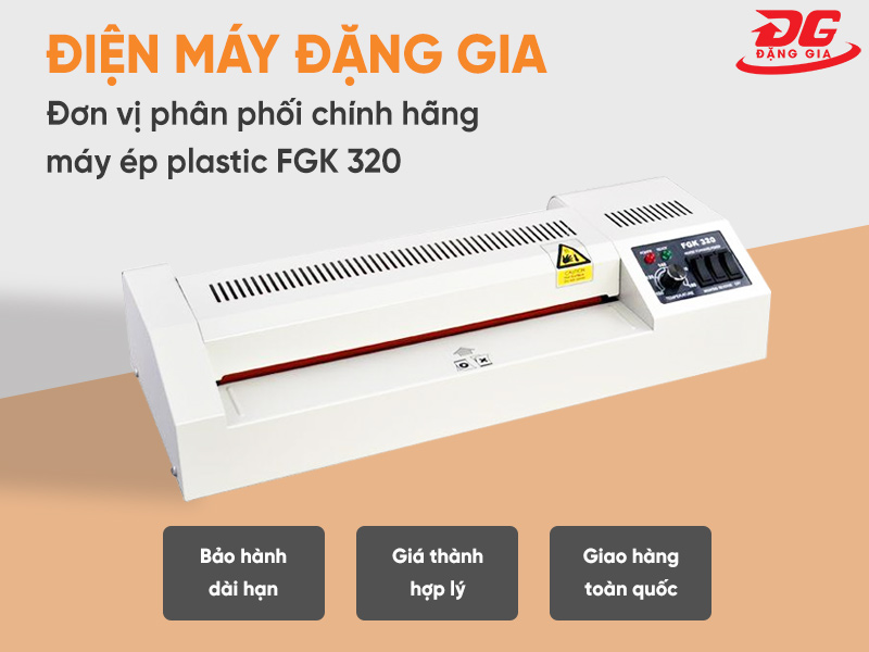 Máy ép plastic FGK 320 được phân phối chính hãng tại Điện máy Đặng Gia