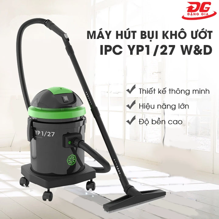 ưu điểm máy hút bụi khô ướt IPC YP1/27 W&D