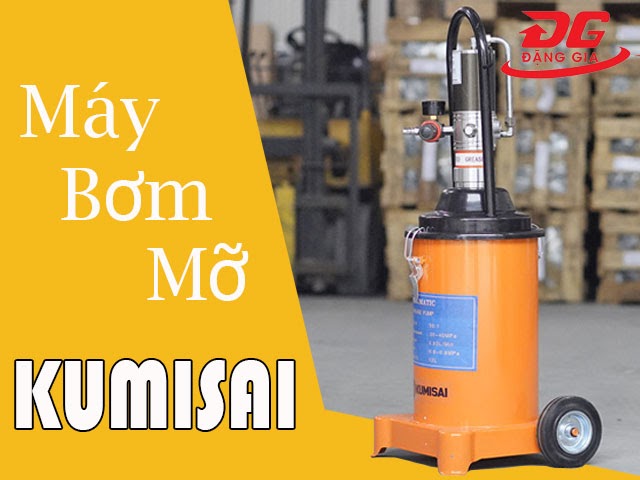 Máy bơm mỡ giá rẻ Kumisai.