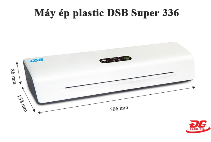 Kích thước máy ép plastic DSB Super 336 