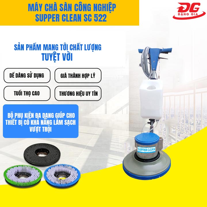 Ưu điểm của máy chà sàn công nghiệp Supper Clean SC 522