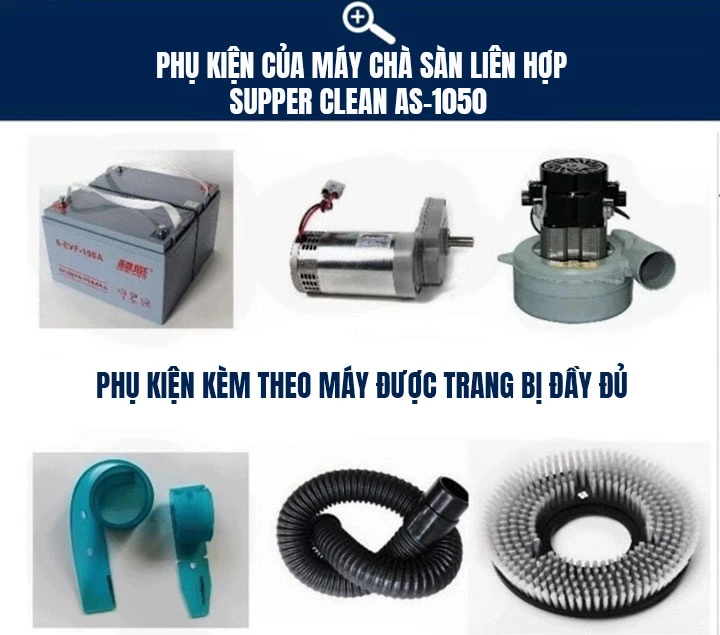 phụ kiện đi kèm máy chà sàn liên hợp Supper Clean AS-1050