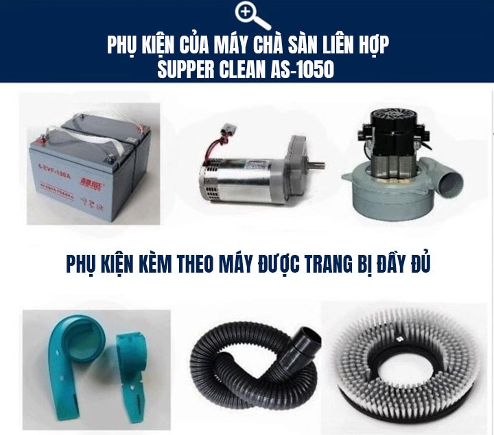 phụ kiện đi kèm máy chà sàn liên hợp Supper Clean AS-1050