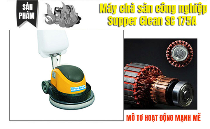 Motor máy chà sàn Supper Clean SC 175A