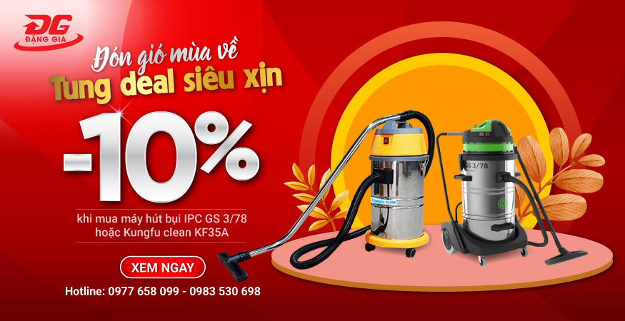 Giảm giá 10% máy hút bụi đón gió mùa về