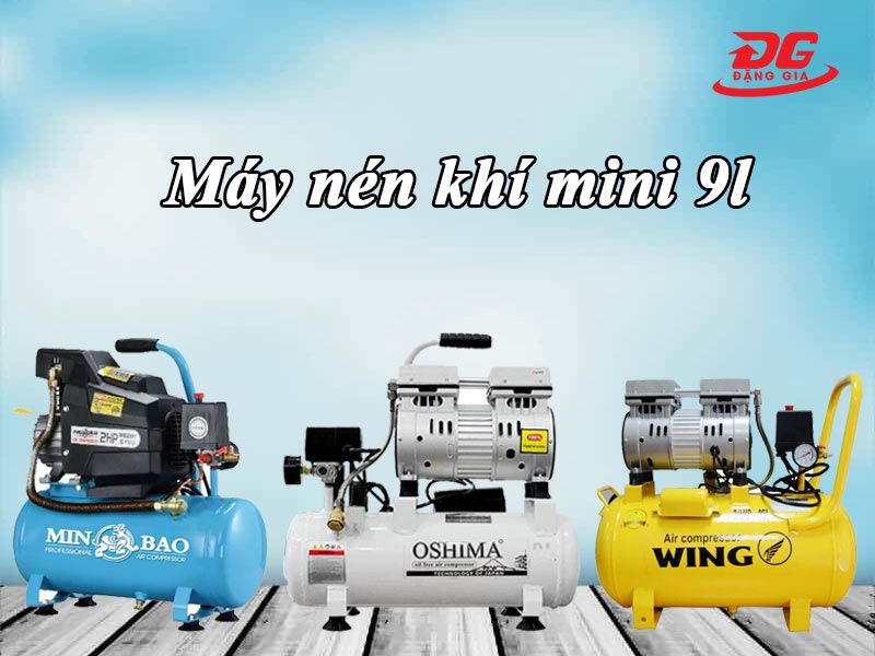 Máy nén khí mini 9l được dùng phổ biến trong gia đình