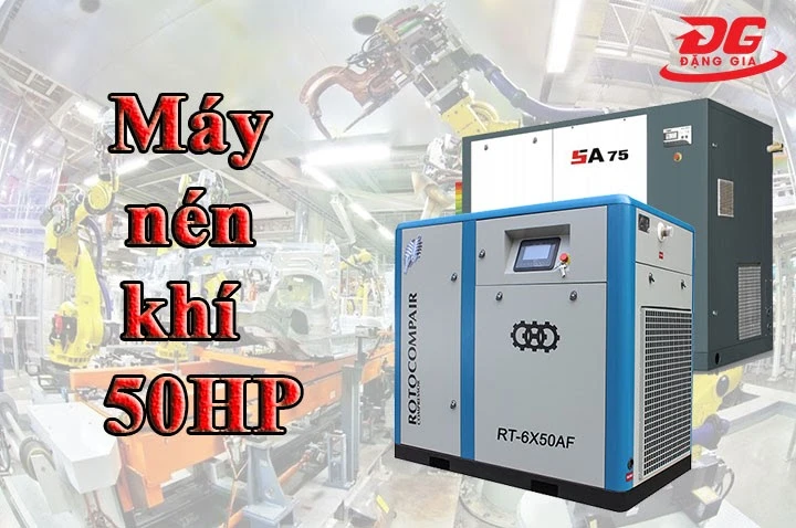 Máy khí 50HP nào đáng mua nhất hiện nay?