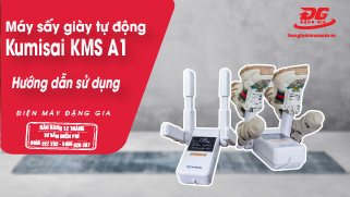 Video hướng dẫn sử dụng máy sấy giày Kumisai KMS A1 chuẩn nhất