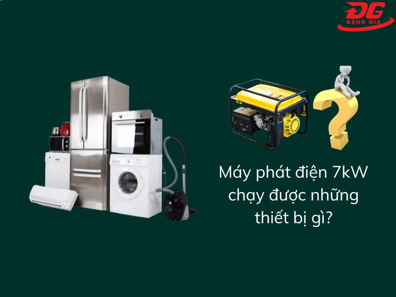 Máy phát điện 7KW có thể chạy nhiều loại thiết bị