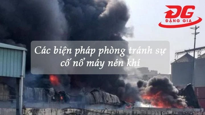 Một số biện pháp phòng tránh tai nạn nổ bình khí nén