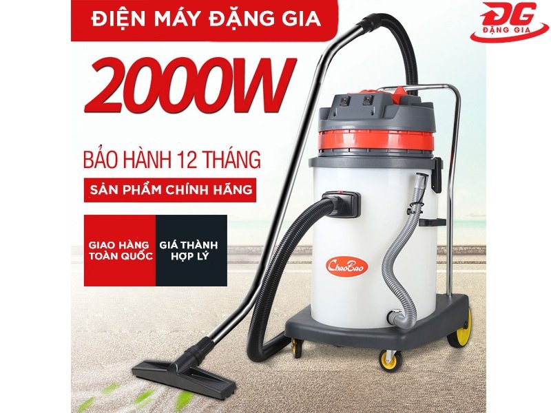 Đặng Gia - đơn vị phân phối máy hút bụi công nghiệp 2000w uy tín