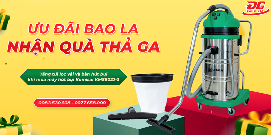 Mua máy hút bụi Kumisai KMS802J-3 tặng 1 túi lọc vải, 1 bàn hút bụi