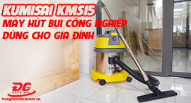 Video review máy hút bụi công nghiệp Kumisai KMS 15