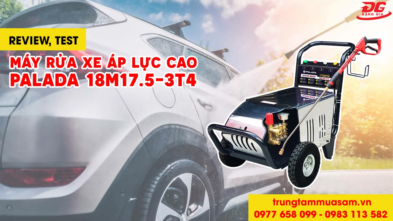 Video test máy rửa xe áp lực cao Palada 18M17.5-3T4