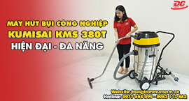 Video giới thiệu máy hút bụi công nghiệp Kumisai KMS 380T