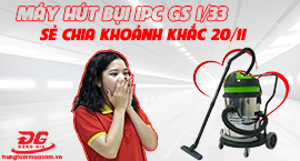 Video giới thiệu máy hút bụi khô ướt IPC GS 1/33 W&D