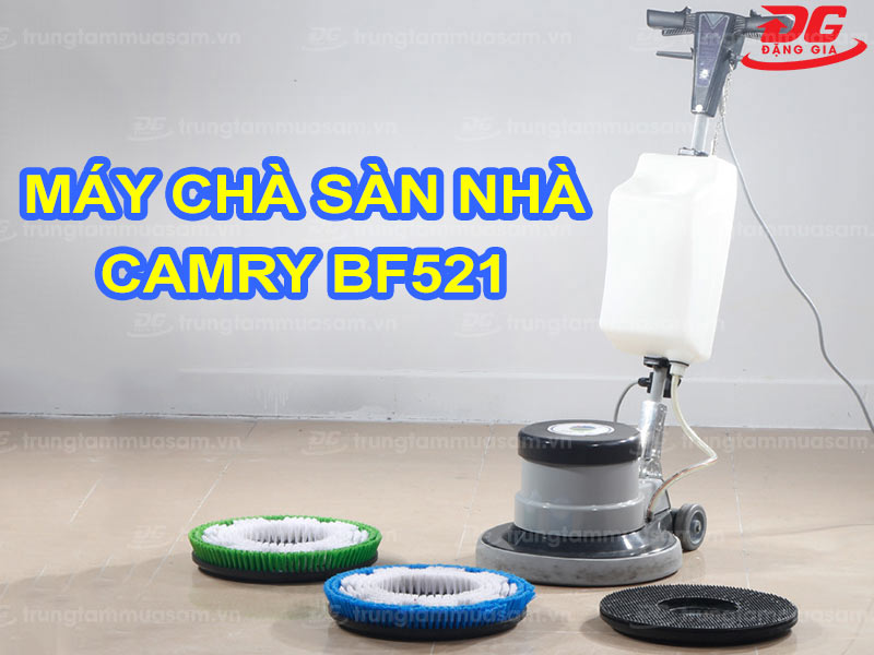 Máy chà sàn gạch công nghiệp CAMRY BF521