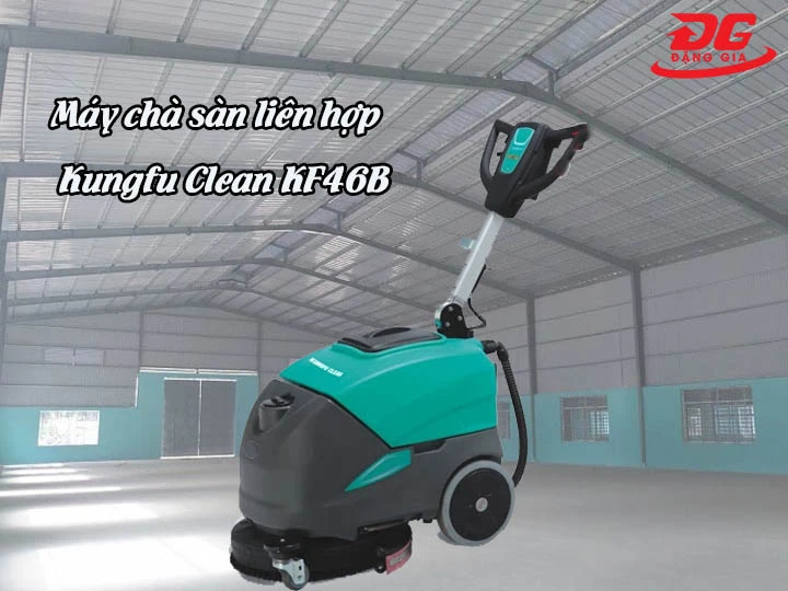 Máy chà sàn liên hợp Kungfu Clean KF46B