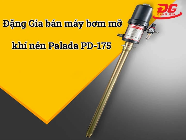 mua Máy bơm mỡ khí nén Palada PD-175 chính hãng