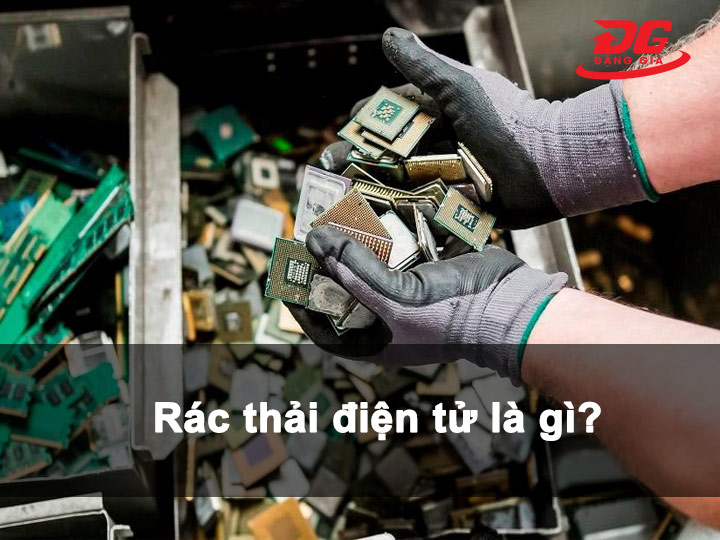 Rác thải điện tử là gì?
