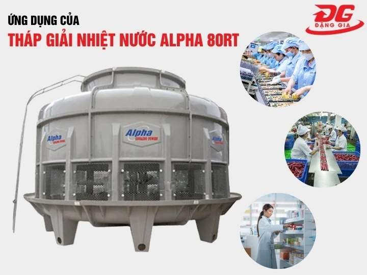 ứng dụng của tháp giải nhiệt nước Alpha 80RT