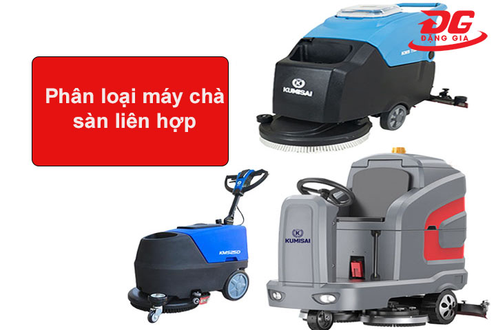phân loại máy chà sàn liên hợp
