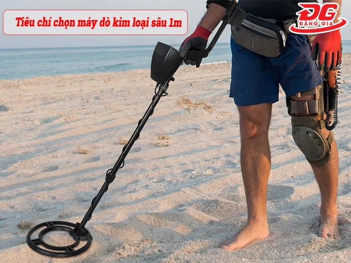 Tiêu chí chọn máy dò kim loại sâu 1m