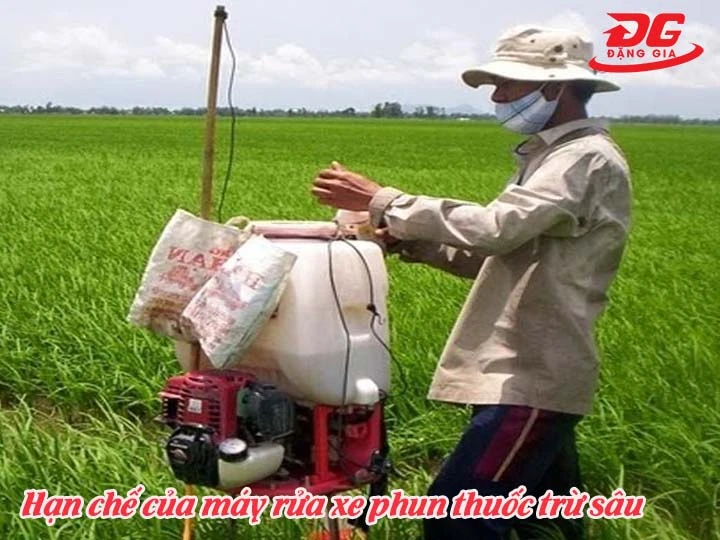 hạn chế của máy rửa xe phun thuốc trừ sâu