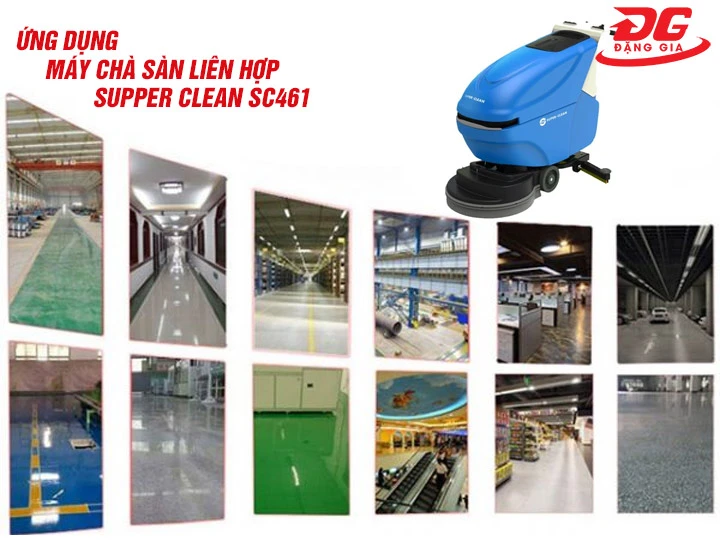 Ứng dụng máy chà sàn liên hợp Supper Clean SC461