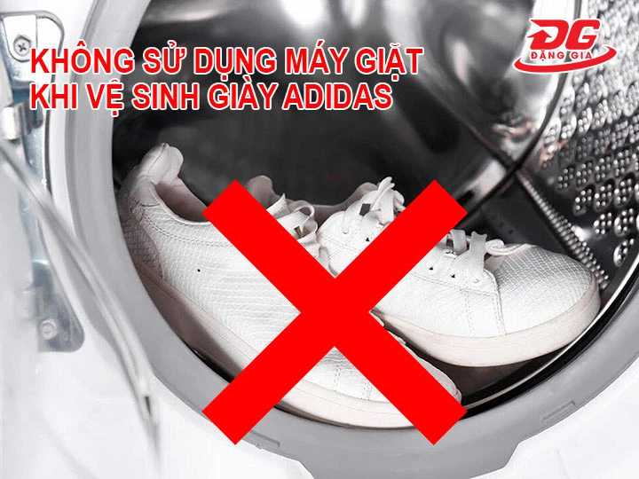 Không sử dụng máy giặt khi vệ sinh giày adidas