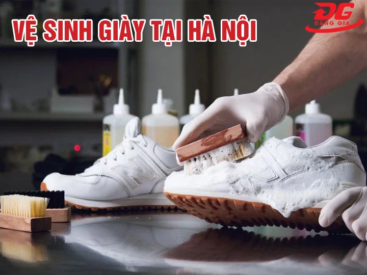 Top 10+ Địa Chỉ Vệ Sinh Giày Tại Hà Nội Uy Tín, Giá Hợp Lý